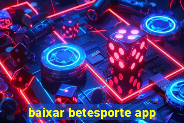 baixar betesporte app